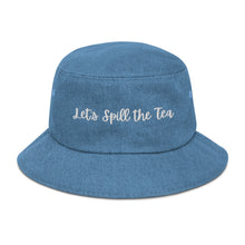 Load image into Gallery viewer, ‘Let’s Spill the Tea’ Bucket Hat
