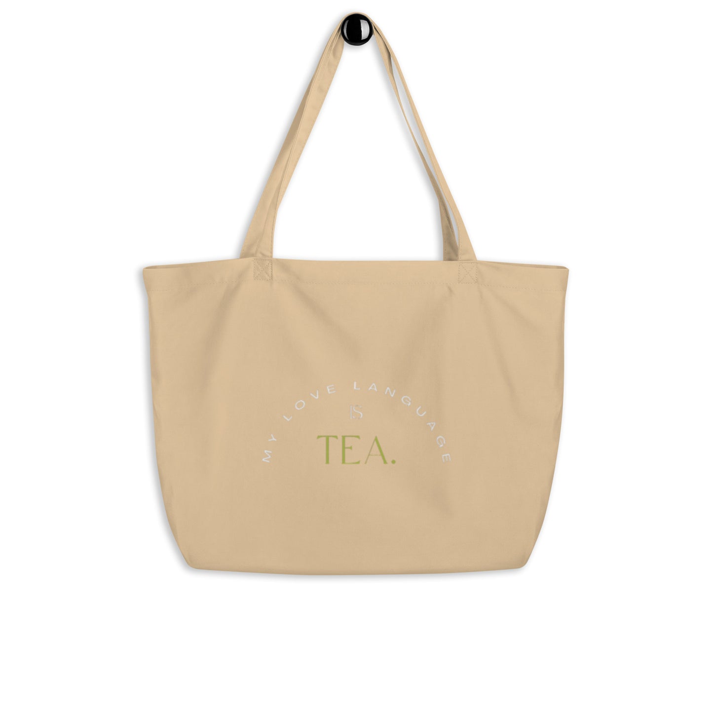 ‘My Love Language is Tea’ Large Organic Tote Bag