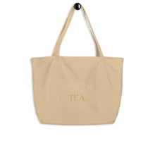 Load image into Gallery viewer, ‘My Love Language is Tea’ Large Organic Tote Bag
