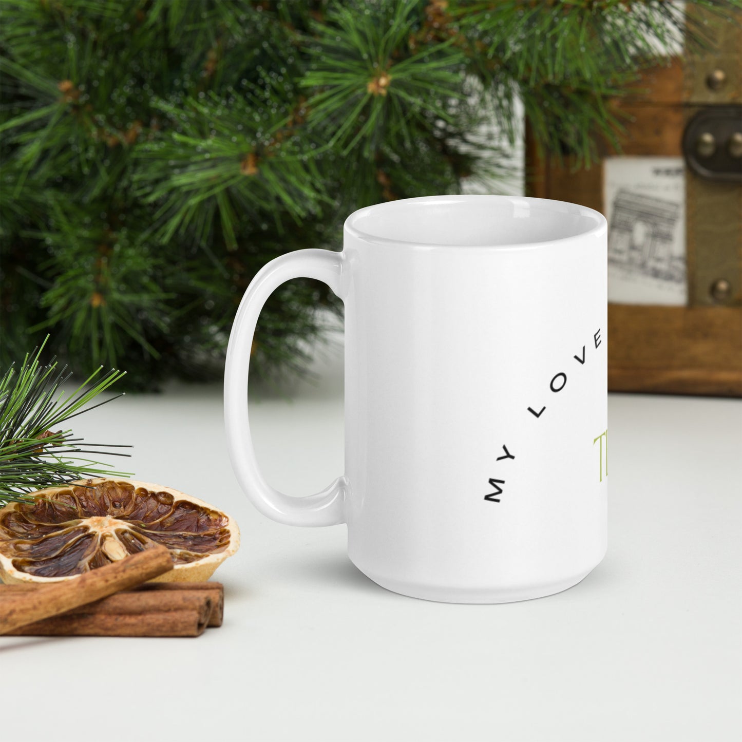 ‘My Love Language is Tea’  White Glossy Mug