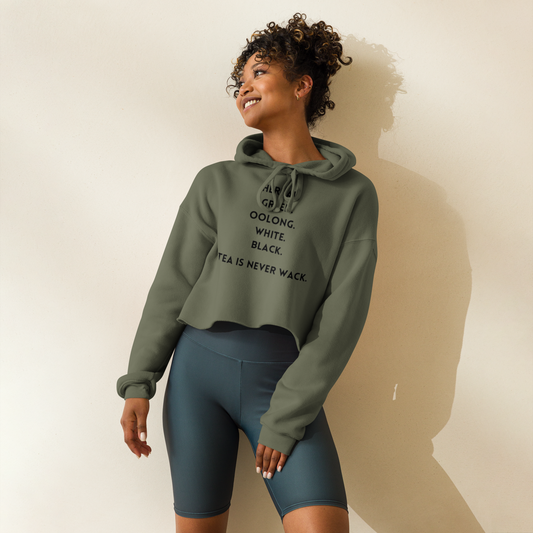 ‘Tea is Never Wack‘ Crop Hoodie